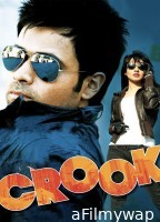 Crook (2010) Hindi Full Movies