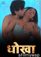 Dhokha (2023) S01 (EP04 To E06) Besharams Hindi Web Series