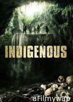 Indigenous (2014) ORG Hindi Dubbed Movie