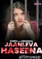Jaanleva Haseena (2023) Chiku Hindi Short Film