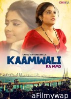 Kaamwali (2023) ChikuApp Hindi Shorts Film