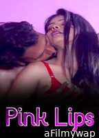 Pink Lips (2023) Lolypop Hindi Short Film
