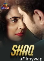 Shaq (2024) Atrangii Hindi Short Film
