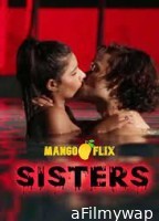 Sisters (2021) Mangoflix Hindi Short Film